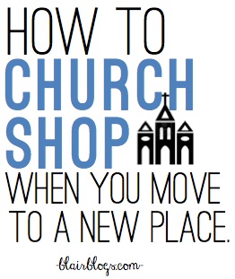 How to find a church when you move to a new city | Blair Blogs