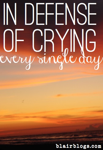 In Defense of Crying | Blair Blogs