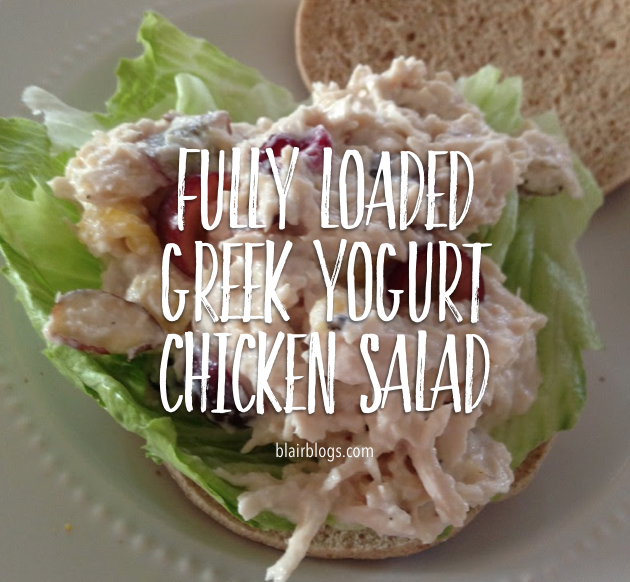 Fully Loaded Greek Yogurt Chicken Salad | Blairblogs.com