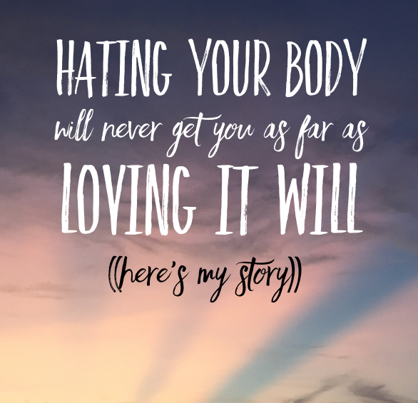 You Don't Have To Hate Your Body | Blairblogs.com