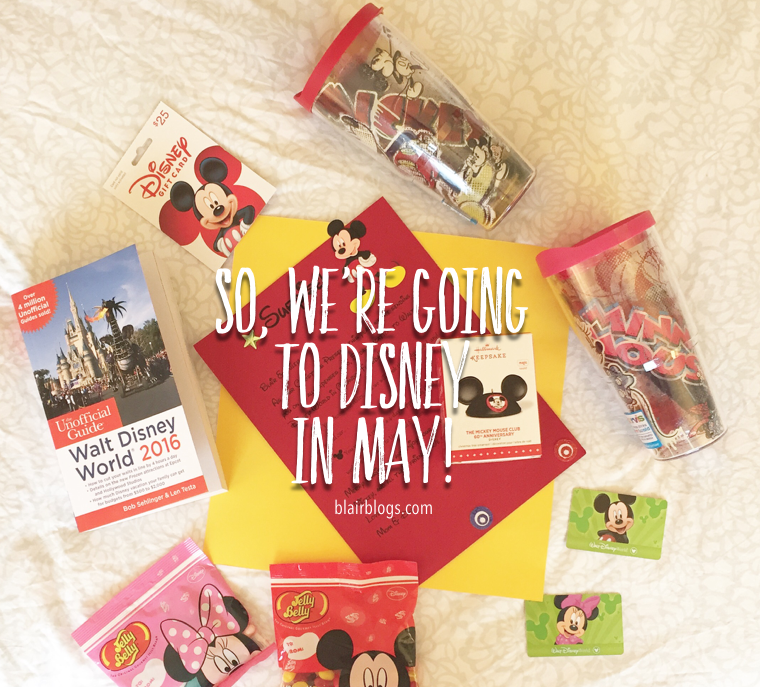 We're Going To Disney In May! | Blairblogs.com