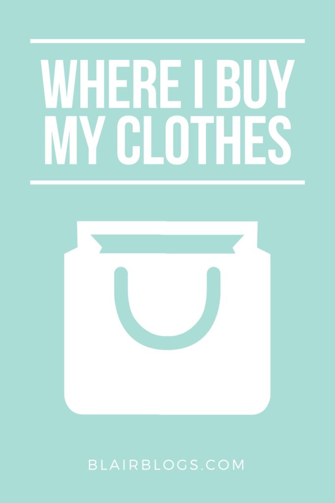 Where I shop for my clothes | Blairblogs.com