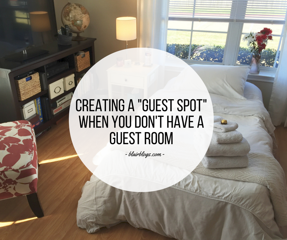 Creating a "Guest Spot" When You Don't Have a Guest Room | Blairblogs.com