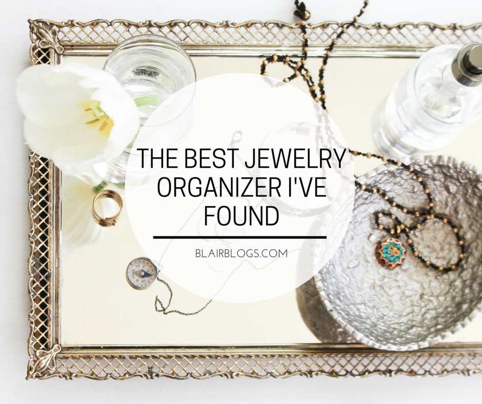 The Best Jewelry Organization System | Blairblogs.com