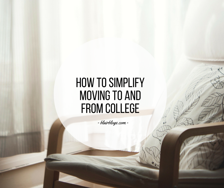 How To Simplify Moving To and From College | EP16 Simplify Everything | BlairBlogs.com