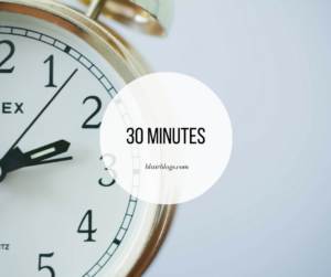 30 Minutes | BlairBlogs.com
