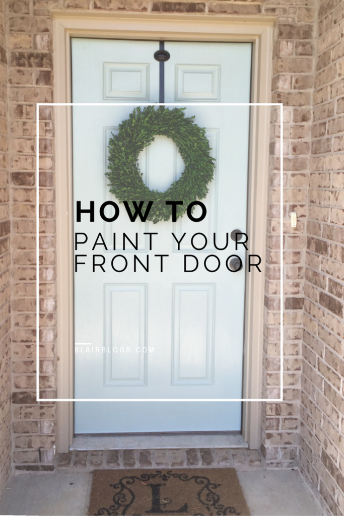 How To Paint Your Front Door (This is Benjamin Moore Wythe Blue) | Blairblogs.com