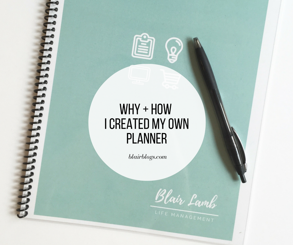 How To Create Your Own Planner | BlairBlogs.com