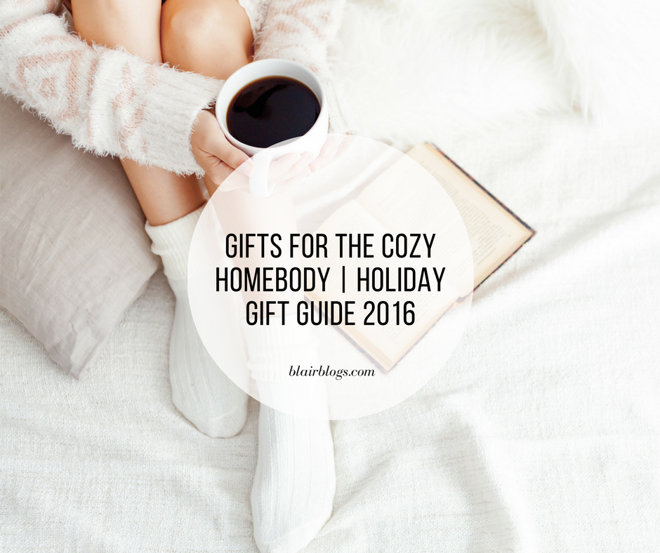 Holiday Gift Guide: Cozy Gifts 