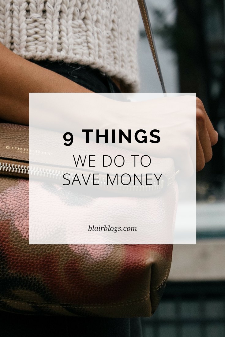 9 Things We Do to Save Money | Blairblogs.com