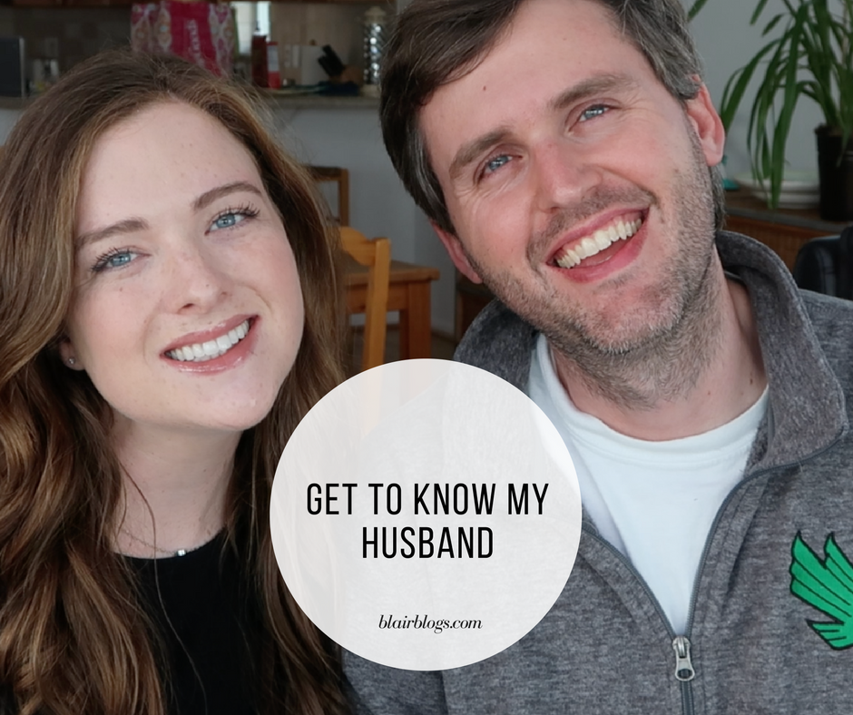 Get to Know My Husband | BlairBlogs.com