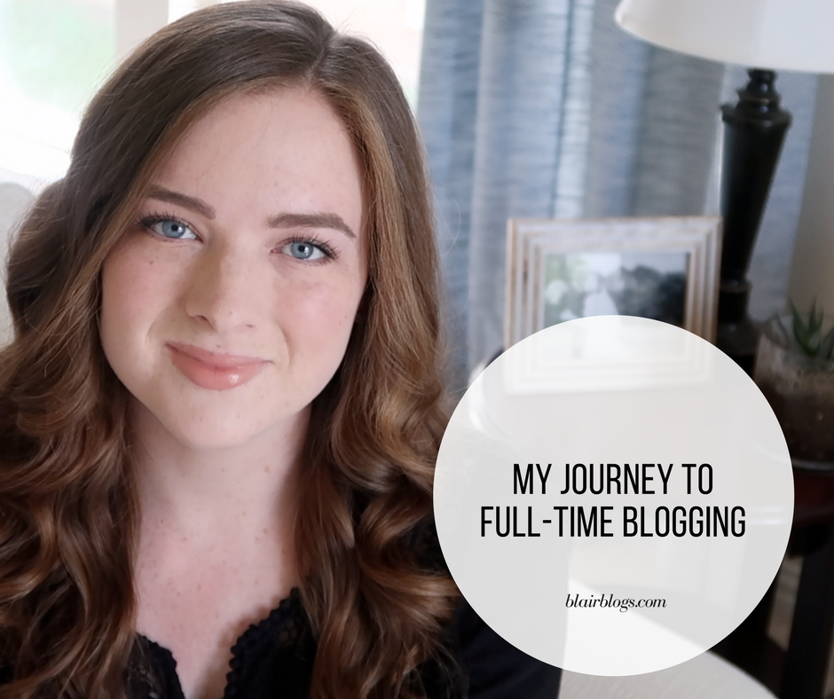 My Journey to Full-Time Blogging | BlairBlogs.com