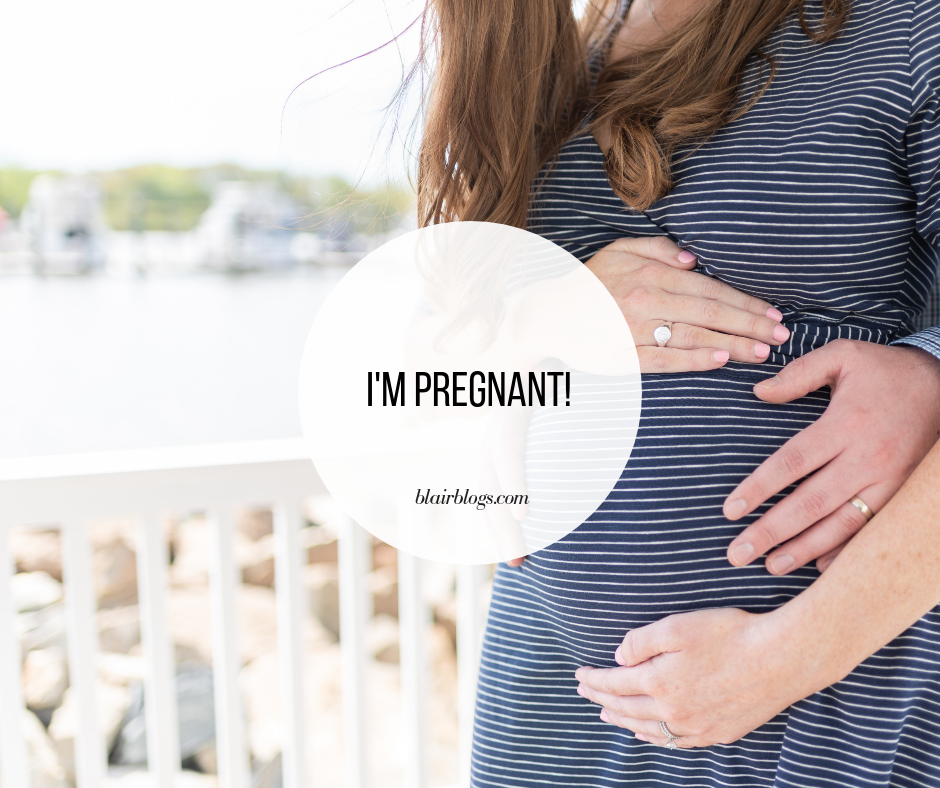 I'm Pregnant! | BlairBlogs.com