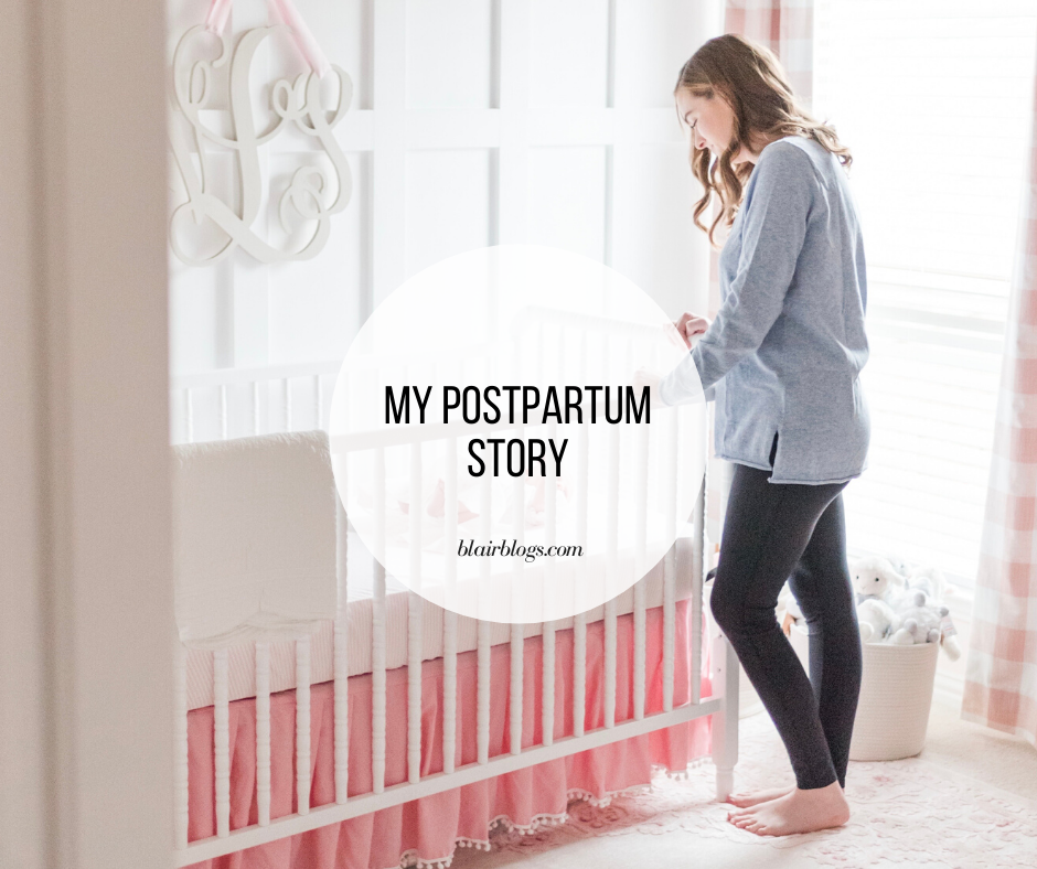 My Postpartum Story | Blairblogs.com | Blair Lamb Postpartum