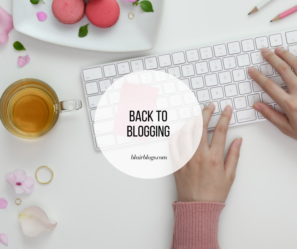 Back to Blogging | Blairblogs.com
